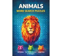 Animals Word Search Puzzle Book: 55 Word Search Puzzles Featuring Sea Animals, Birds, Reptiles, Insects, Land Animals & More | 6x9 Inches