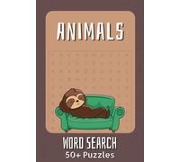 Animals Word Search Puzzle Book: | 6x9 Inches, 110 Pages | 50+ Easy-to-Read Puzzles for All Ages