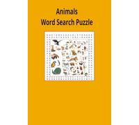 Animals Word Search Puzzle Book: Animals word search puzzle book for adults, seniors and teens, featuring 55 puzzles with solutions. 6x9 with 495 words on insects