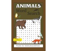 Animals Word Search Puzzle Book: Animals Word Search Puzzle Book: Over 50 Wild and Wonderful Puzzles to Sharpen Your Mind and Celebrate Nature
