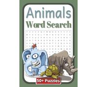 Animals Word Search Puzzle Book: Captivating Animal-Themed Word Search Puzzles for Brain Boosting and Mindful Relaxation | 6 x 9 inches | 110 Pages | 50 Plus Puzzles | Gift for teens and adults