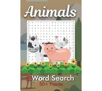 Animals Word Search Puzzle Book: Easy-to-Read Puzzles on Animals, Wildlife, and Nature | 6x9 Inches, 110 Pages | 50+ Puzzles - Perfect for Holidays, Vacations, and Leisure Time!