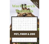 Animals Word Search Puzzle Book: Word Search Puzzle Book Animals - Pet, Farm & Zoo I 6x9",110 Pages I 50+ Puzzles with Solutions
