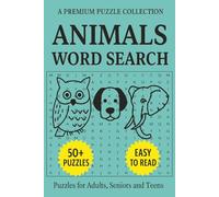 Animals Word Search Puzzle Book: Word Search Puzzle Book with 50+ Animal-Themed Puzzles | Easy-to-Read | For Adults, Seniors, and Teens. (Animals & Nature Word Search Puzzles)