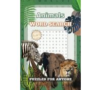 Animals Word Search Puzzle Book: Word Search with Easy to Read Print about Animals, Florest, Wild and More | 6x9 inches, 500+ words 80 pages | 50+ Puzzles ... Best Gift for Vacations, Holidays