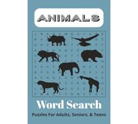 Animals Word Search Puzzle Book: Word Searches with Easy-to-Read Print about Animals in the Wild, Zoo, and more | 6 x 9 inches, 110 Pages | 50 + Puzzles ... Gift for Vacations, Holidays, and Free Ti