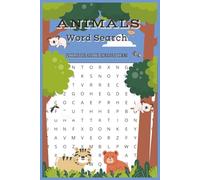 Animals World Search Puzzle Book: Word Searchas with Easy to Read Print about Animals from All over the World, 6x9 inches, 110 pages, 50+ Puzzles ... Gift for Vacations, Holidays and Free Times
