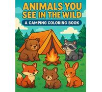 Animals You See in the Wild: A Camping Coloring Book
