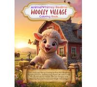 AnimalWhimsy Realms: Woolly Village: Cute and Cozy Sheep Grazing in Peaceful Meadows, Jumping Fences, and Enjoying Farm Life with Gentle Woolly ... Pastoral Scenes and Single-Sided Pages