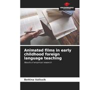 Animated films in early childhood foreign language teaching: Results of empirical research