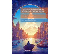 Animated short films to watch with your children: From 3 to 6 years - Vol. I