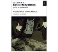 Animation in der Nazizeit - Geschichte des deutschen Animationsfilms 2 [Alemania] [DVD]