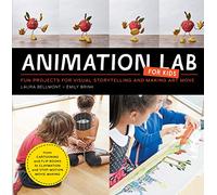 Animation Lab for Kids: Fun Projects for Visual Storytelling and Making Art Move - From cartooning and flip books to claymation and stop-motion movie making (9)