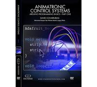Animatronic Control Systems - Arduino Programming Basics - Part 1