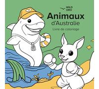 Animaux d’Australie: Livre de coloriage