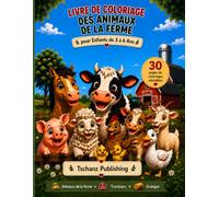 Animaux de la Ferme - Livre de Coloriage pour Enfants de 3 à 6 Ans: 30 adorables animaux à colorier pour les petits artistes