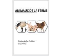 Animaux de la Ferme: Livre Montessori sur les animaux de la ferme, morceaux d'intelligence pour bébé et tout-petit, livre pour enfants, ressources d'apprentissage. (Edu Books for Children)