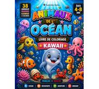 Animaux de l'Océan - Livre de coloriage Kawaii pour enfant à partir de 4 ans: 38 animaux marins à colorier - nom des animaux en Francais et Anglais - ... cherche et trouve en bonus (Little Explorers)