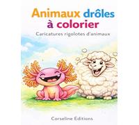 Animaux drôles à colorier: Caricatures rigolotes d'animaux
