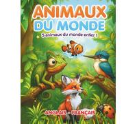 Animaux du monde: 5 animaux du monde entier !