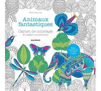 Animaux fantastiques: Carnet de coloriage & safari antistress: 31612