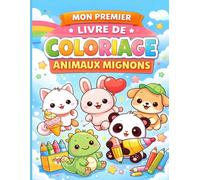 Animaux Kawaii à Colorier - 40 Dessins Trop Mignons pour Enfants: Livre de coloriage pour enfants de 3 à 5 ans - dessins simples, amusants et relaxants
