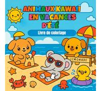 Animaux Kawaii En Vacances D'Été : Livre de Coloriage