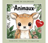 Animaux - Livre de Coloriage: Pour enfant (1-3 ans) (Line of Quiet)