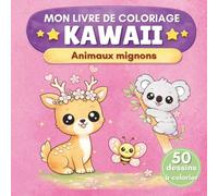 Animaux mignons: Mon livre de coloriage kawaii