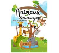 Animaux sauvages: Livre de coloriage