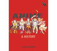 Anime: A History