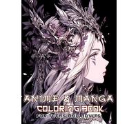 Anime and Manga Coloring Book for Teens and Adults: Dive into the captivating realm of Japanese portraits harmoniously coexisting with dragons, ... imaginative artwork exclusively crafted