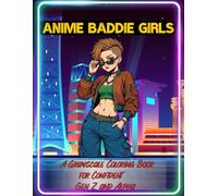 Anime Baddie Girls: A Grayscale Coloring Book for Confident Gen Z and Alpha