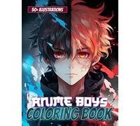 Anime Boys Coloring Book: 50+ Cool Anime & Manga Characters To Color For Kids and Teens.