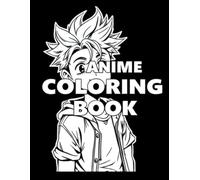 Anime Coloring Book: "Anime Coloring Book: Cool & Cute Characters for Boys and Girls"