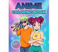 Anime Coloring Book: Discover 60 Detailed Line Art Drawings Featuring Cute Heroes and Magical Girls to Spark Your Creative Imagination