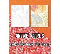 Anime coloring book for teen: Japanese Kimono Designs Coloring Book(30 beautiful and unique images) (kimono girl)