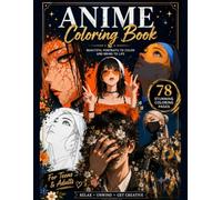 Anime Coloring Book for Teens & Adults 20 Stunning Portraits to Color | Relax, Unwind & Get Creative