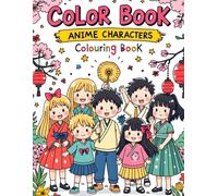 Anime Coloring Book for Teens: Cute and Cool Japanese Anime Characters to Color for Fun, Relaxation, and Creativity: Cute Anime Girls, Cool Anime Boys, and Fun Scenes for Relaxation and Creativity