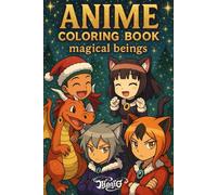 Anime coloring book - Magical beings: Christmas Anime Coloring Book - The Magis