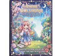 Anime Coloring Book: Manga Character Illustrations, Relaxing Art Therapy, and Creative Hobbies for All Ages