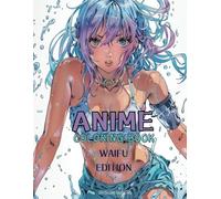 Anime Coloring Book: Waifu Edition: Perfect for Fans of Anime and Manga (Coloring Books By JSD)