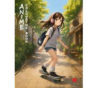 Anime Colouring Book: 50 Beautiful Anime Girls, Fantasy Characters and Manga-Inspired Illustrations for Relaxation and Stress Relief