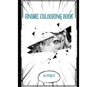 Anime Colouring Book: 50 pages! (First Stop Education)