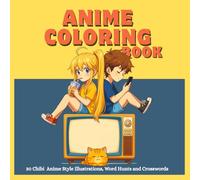 Anime Colouring Book: For Both Adults and Kids, with Word Searches and Crosswords