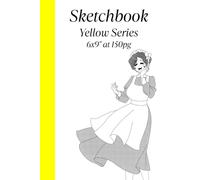 Anime Cover Sketchbook - Yellow Series: Featuring a cute anime girl in a maid outfit | 6x9 inch | 150 pages for drawing and sketching (Yellow Series Sketchbooks)