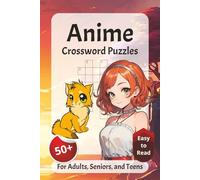 Anime Crossword Puzzles: Crossword Puzzles with Easy to Read Print about Anime, Japanese Pop Culture, Popular Cartoons and Shows, and More | 6X9 ... Gift for Vacations, Holidays, and Relaxation