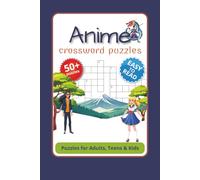 Anime Crossword Puzzles: Crossword Puzzles with Easy to Read Print about Anime, Manga and More | 6x9 inches, 120 pages | 50+ Puzzles … Gift for Vacations, Holidays and Relaxation