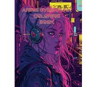 Anime CyberPunk Coloring Book