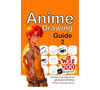 Anime Drawing Guide 2: A Beginner’s Guide to Drawing Male Anime Eyes, Faces, and Poses